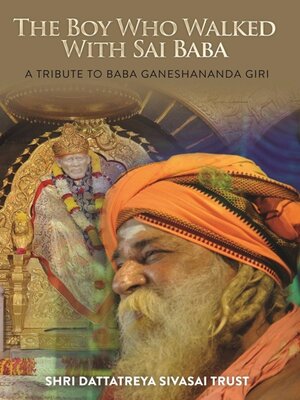 cover image of The Boy who walked with Sai Baba